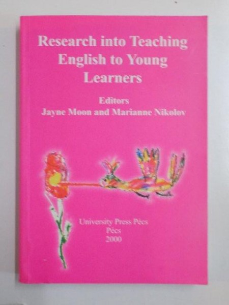 RESEARCH INTO TEACHING ENGLISH TO YOUNG LEARNES de JAYNE MOON MARIANNE NIKOLOV 2000