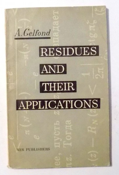 RESIDUES AND THEIR APPLICATIONS by A. GELFOND , 1971