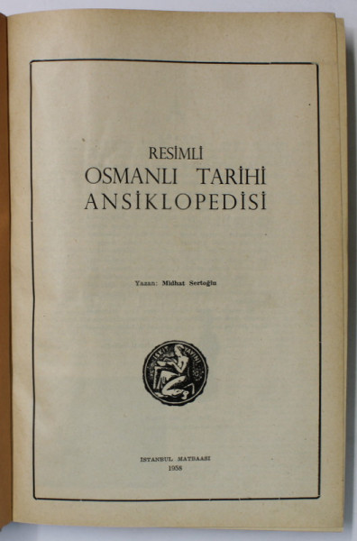 RESIMLI OSMANLI TARIHI ANSIKLOPEDISI ( ENCICLOPEDIE ISTORICA OTOMANA ILUSTRATA  ), TEXT IN LIMBA TURCA , 1958