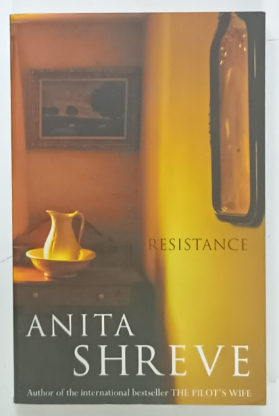 RESISTANCE by ANITA SHREVE , 2001