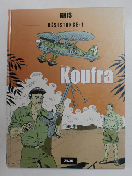 RESISTENCE 1.  - KOUFRA par GHIS , ANII '2000 , DEDICATIE *