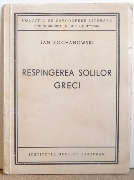 RESPINGEREA SOLILOR GRECI de JAN KOCHANOWSKI , 1941