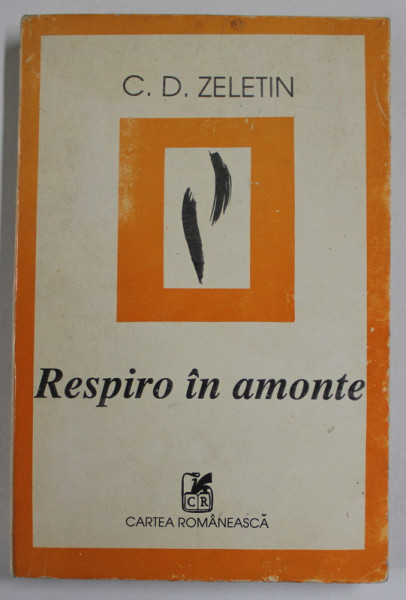 RESPIRO IN AMONTE , eseuri de C.D ZELETIN , 1995