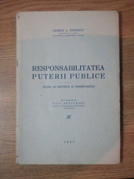 RESPONSABILITATEA PUTERII PUBLICE de GEORGE A. PETRESCU , 1937