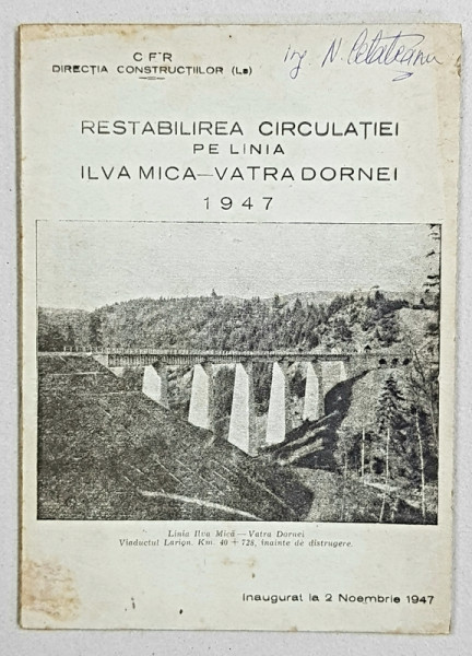 RESTABILIREA CIRCULATIEI PE LINIA ILVA MICA-VATRA DORNEI, 1947