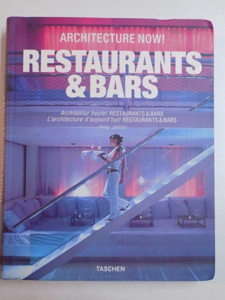 RESTAURANTS&BARS by PHILIP JODIDIO 2009