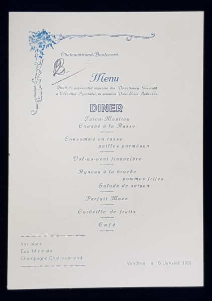 RESTAURANTUL CHATEAUBRIAND BOULEVARD  , MENIUL DINEU OFERIT IN ONOAREA DLUI . LIVIU REBREANU , 16 IANUARIE,  1931