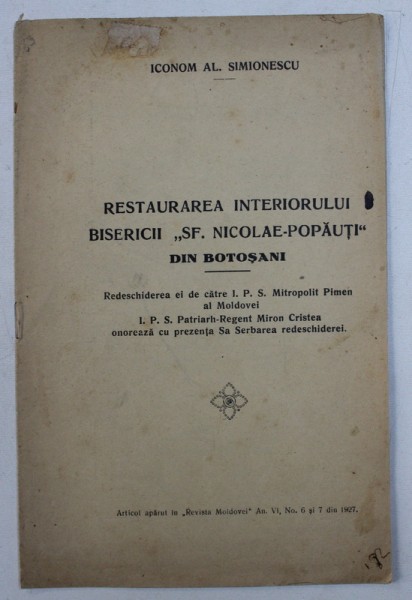 RESTAURAREA INTERIORULUI BISERICII " SF. NICOLAE - POPAUTI " DIN BOTOSANI de AL. SIMIONESCU , 1927 , DEDICATIE*