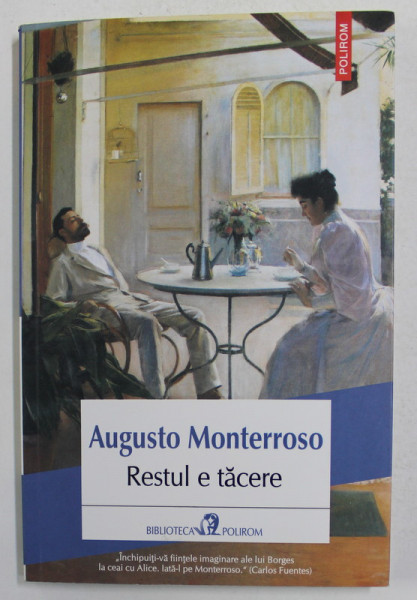 RESTUL E TACERE de AUGUSTO MONTERROSO , 2019