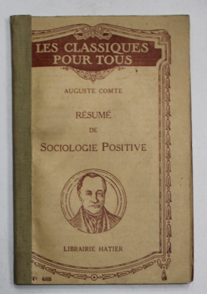 RESUME DE SOCIOLOGIE POSITIVE par AUGUSTE COMTE , 1932, COTOR INTARIT