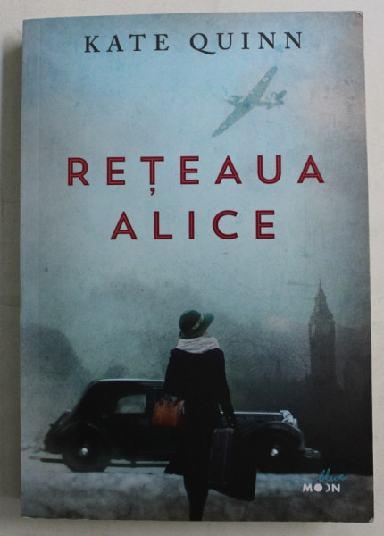 RETEAUA ALICE de KATE QUINN , 2019 , PREZINTA URME DE UZURA