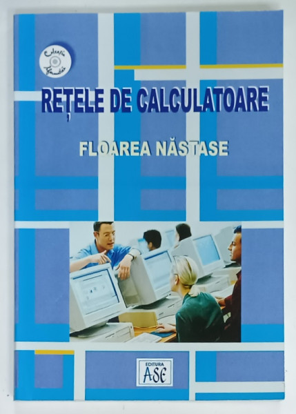 RETELE DE CALCULATOARE de FLOAREA NASTASE , 2005