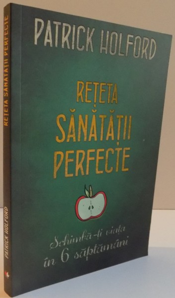 RETETA SANATATII PERFECTE, 2016
