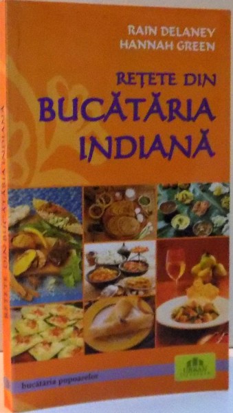 RETETE DIN  BUCATARIA INDIANA , 2008 * PREZINTA HALOURI DE APA