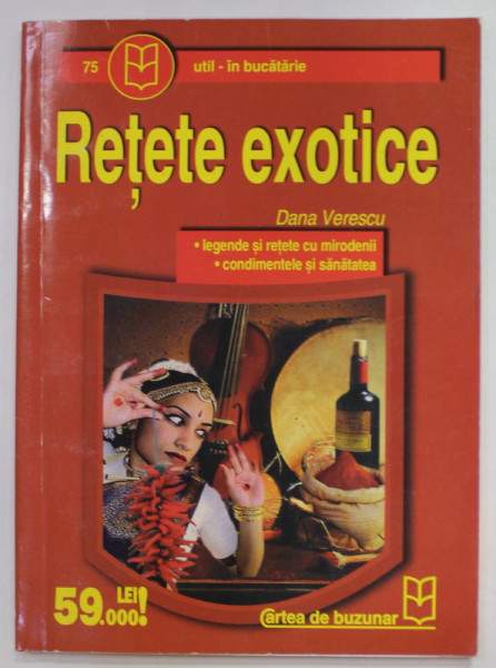 RETETE EXOTICE de DANA VERESCU , ANII '2000