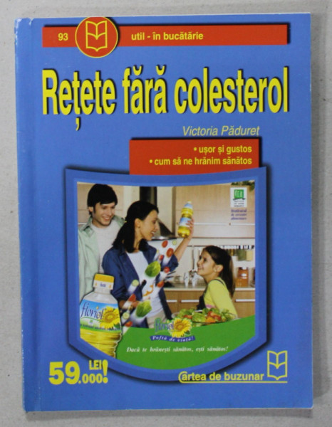 RETETE FARA COLESTEROL de VICTORIA PADURET , ANII ' 2000