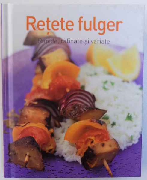 RETETE FULGER  - RAPIDE, RAFINATE SI VARIATE