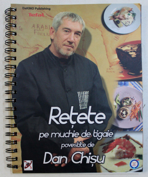 RETETE PE MUCHIE DE TIGAIE POVESTITE DE DAN CHISU , 2006