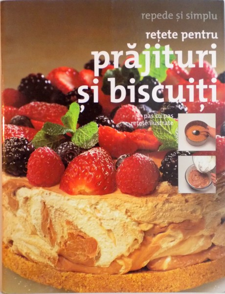 RETETE PENTRU PRAJITURI SI BISCUITI  2008