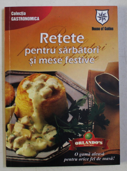 RETETE PENTRU SARBATORI SI MESE FESTIVE , 2005