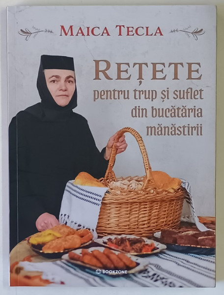 RETETE PENTRU TRUP SI SUFLET DIN BUCATARIA MANASTIRII de MAICA TECLA , 2026
