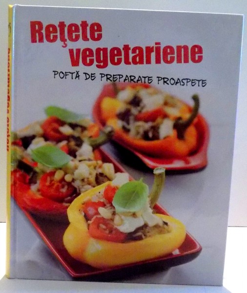 RETETE VEGETARIENE, POFTA DE PREPARATE PROASPETE