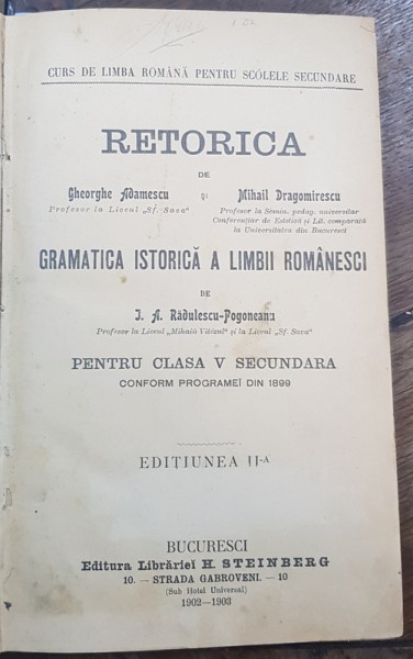 RETORICA de GHE. ADAMESCI si MIHAIL DRAGOMIRESCU, EDITIA II a - BUCURESTI 1902-1903