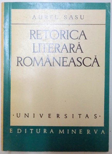 RETORICA LITERARA ROMANEASCA de AUREL SASU , 1976 , PREZINTA SUBLINIERI SI INSEMNARI IN TEXT
