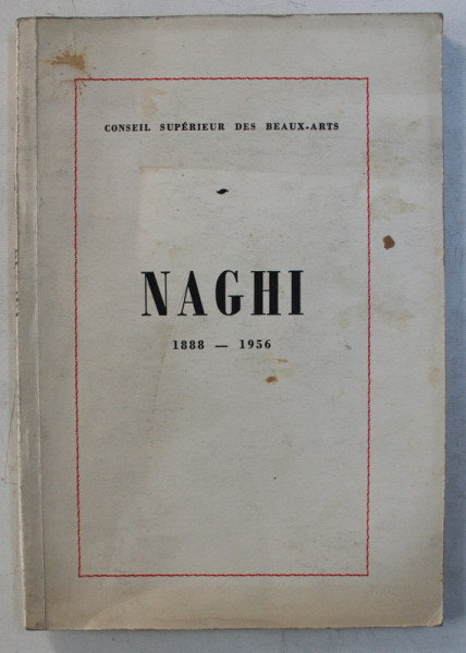 RETROSPECTIVE MOHAMED NAGHI A L ' OCCASION DU PREMIER ANNIVERSAIRE DE SA MORT 1888 - 1956 , EXPOSITION , AVRIL 1957