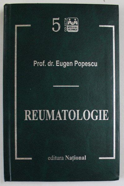 REUMATOLOGIE de EUGEN POPESCU ... RUXANDRA IONESCU , 1997