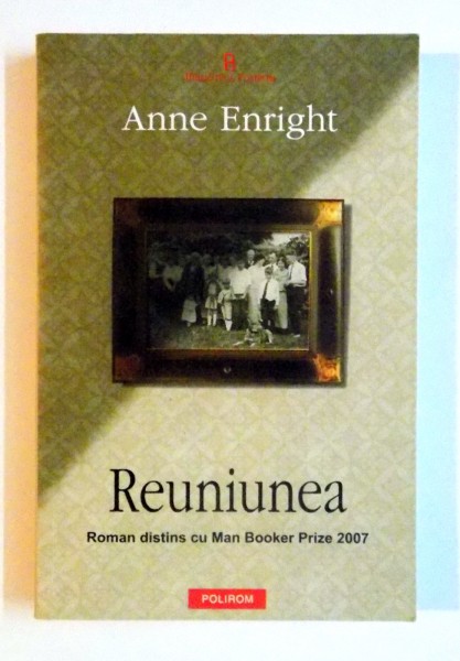 REUNIUNEA de ANNE ENRIGHT , 2008