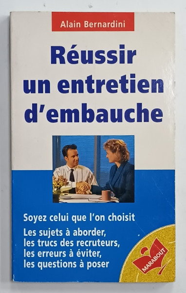 REUSSIR UN ENTRETIEN D ; EMBAUCHE par ALAIN BERNARDINI , 1987