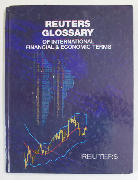 REUTERS GLOSSARY OF INTERNATIONAL , FINANCIAL and ECONOMIC TERMS , 1994, PREZINTA HALOURI DE APA