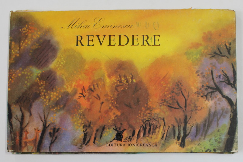 REVEDERE de MIHAI EMINESCU , ilustratii de MARIA CONSTANTIN , 1976