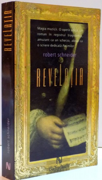 REVELATIA de ROBERT SCHNEIDER , 2009