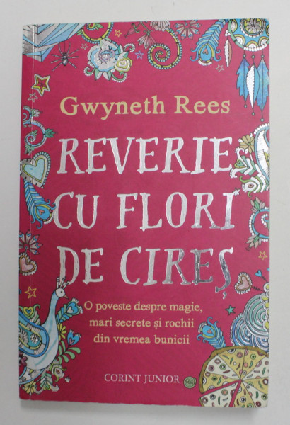REVERIE CU FLORI DE CIRES de GWYNETH REES , 2015
