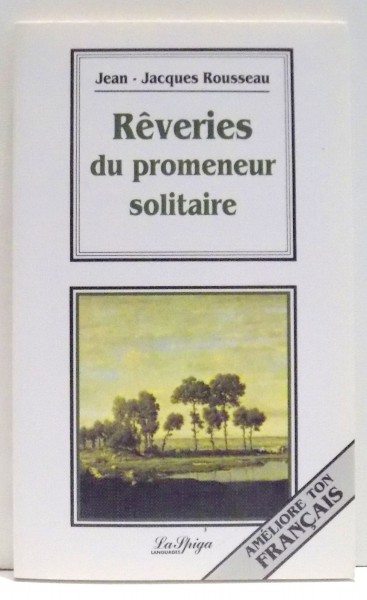 REVERIES DU PROMENEUR SOLITAIRE par JEAN-JEAQUES ROUSSEAU , 1994