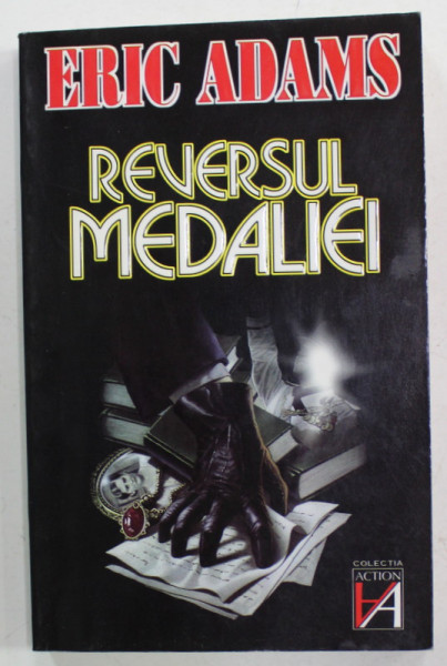 REVERSUL MEDALIEI de ERIC ADAMS , ANII '90