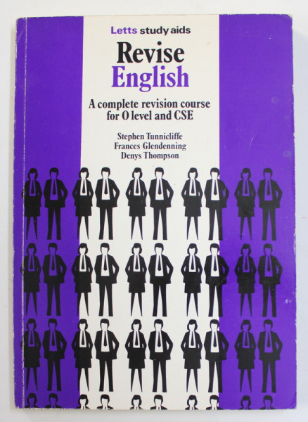 REVISE ENGLISH -  COMPLETE REVISION COURSE FOR 0 LEVEL AND CSE by STEPHEN TUNNICLIFFE ...DENYS THOMPSON , 1983
