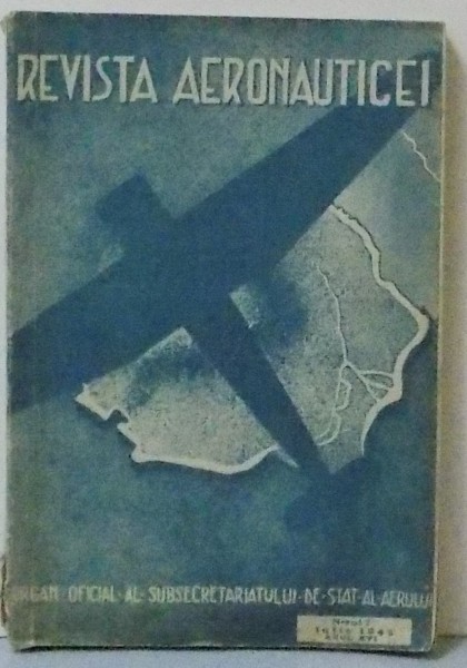 REVISTA AERONAUTICEI , APARE LUNAR , NR. 7 , IULIE , ANUL XVI , 1942