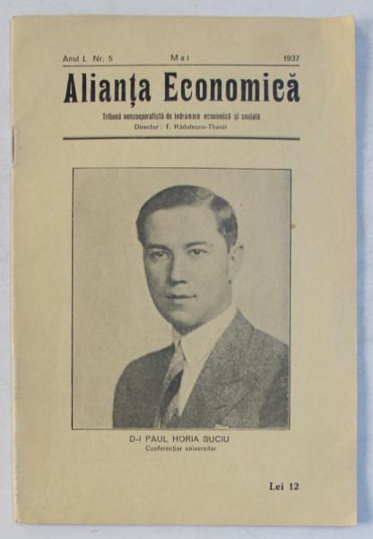 REVISTA  ' ALIANTA ECONOMICA  '  - TRIBUNA NEOCOOPERATISTA DE INDRUMARE ECONOMICA SI SOCIALA , ANUL I , NR. 5 , MAI , 1937 , PREZINTA SUBLINIERI CU STILOUL *