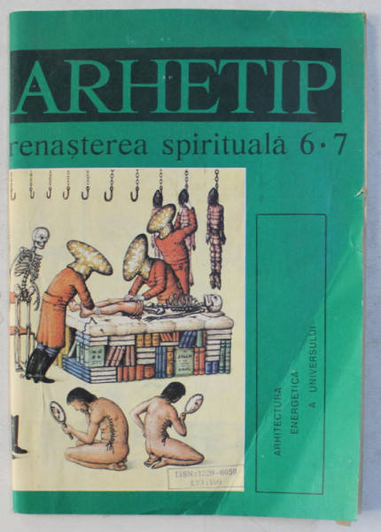 REVISTA ' ARHETIP '   - ATELIER SPIRITUAL , NUMERELE  6 - 7