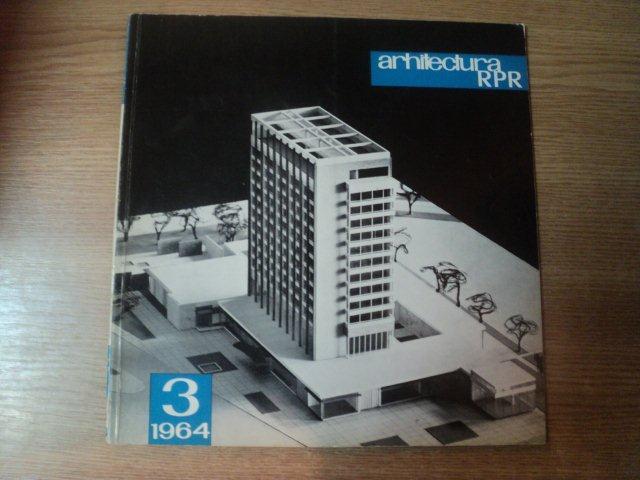 REVISTA ARHITECTURA NR 3 , 1964