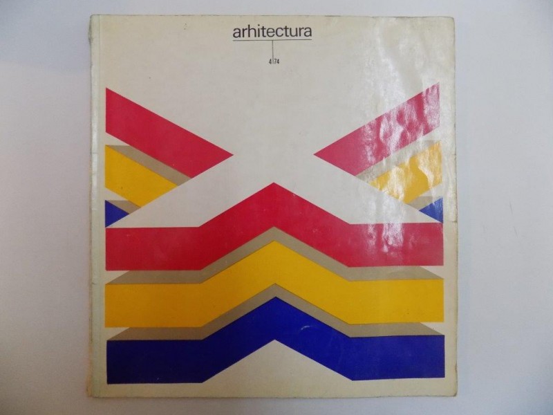 REVISTA ARHITECTURA NR 4 , 1974