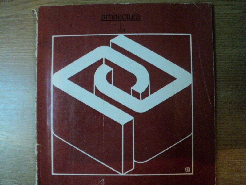 REVISTA ARHITECTURA , NR. 4 , 1978