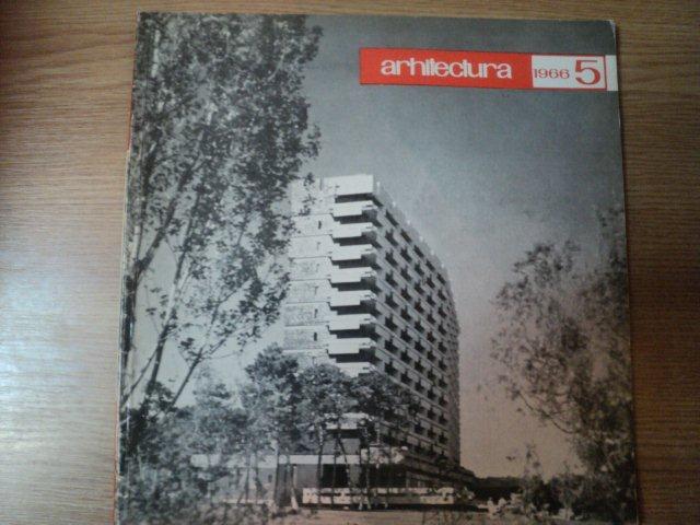 REVISTA ARHITECTURA NR 5 , 1966