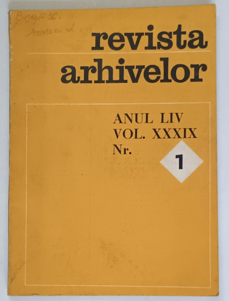 REVISTA ARHIVELOR , ANUL LIV , VOLUMUL XXXIX , NUMARUL 1 , 1977