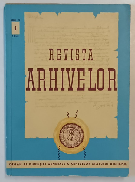 REVISTA ARHIVELOR , ANUL VI , NR. 1 , 1963