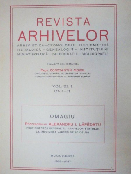 REVISTA ARHIVELOR-CONSTANTIN MOISIL  VOL 3 (NR.6-8)  1936-1937