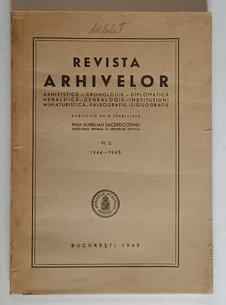 REVISTA ARHIVELOR, PUBLICATA PRIN INGRIJIREA PROF. AURELIAN SACERDOTEANU, VOL. II (1944-1945) *COPERTA SPATE REFACUTA